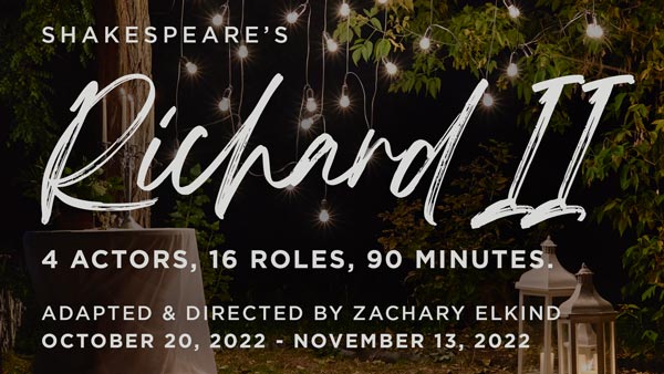 Luna Stage presents World Premiere of Zachary Elkind’s new adaptation of Shakespeare's "Richard II"