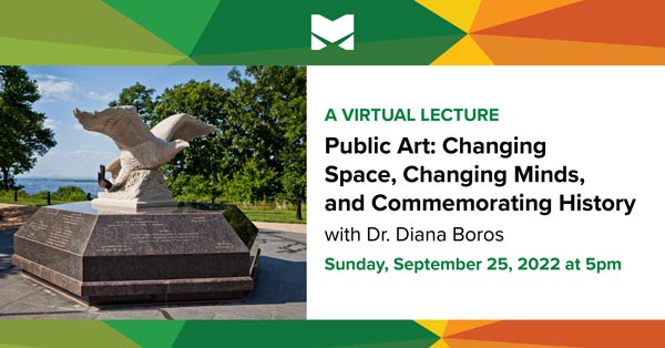 Virtual Lecture: &#34;Public Art: Changing Space, Changing Minds, and Commemorating History&#34;