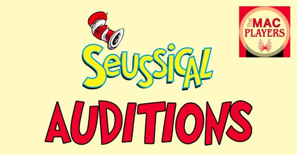 The MAC PLAYERS to Hold Auditions for "Seussical"