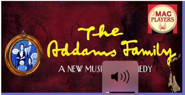 The MAC PLAYERS present &#34;The Addams Family&#34;