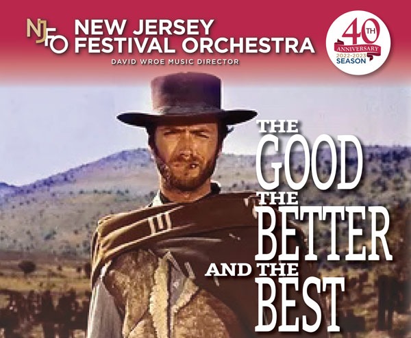 New Jersey Festival Orchestra 2022-2023 season opens with "The Good, The Better and The Best!"