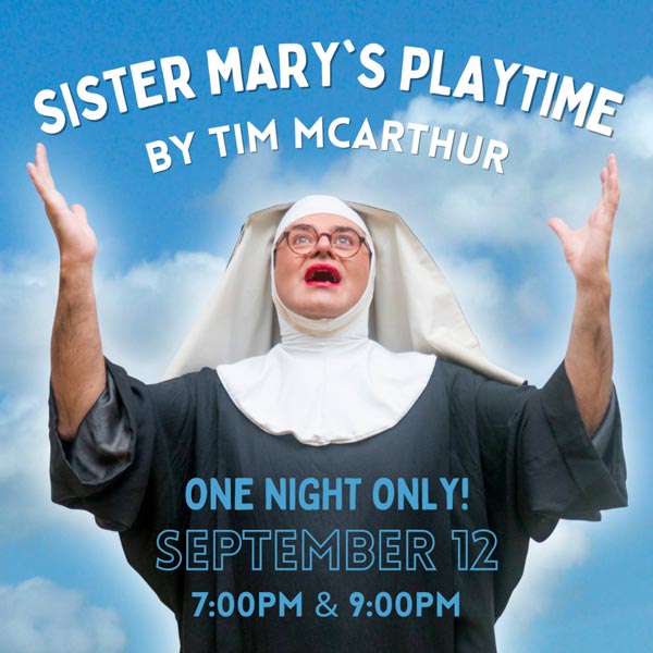 NJ Rep presents "Sister Mary's Playtime" on September 12th
