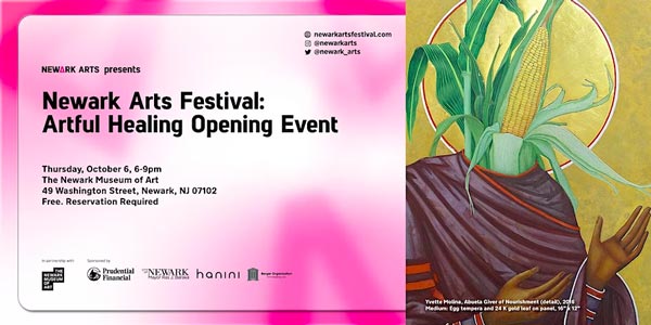 Newark Arts Festival: Artful Healing Opens with a Festive Reception on October 6th at the Newark Museum of Art