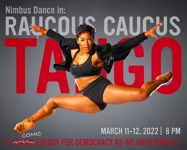 Nimbus Dance presents &#34;Raucous Caucus Tango&#34;