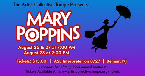 The Artist Collective Troupe presents &#34;Mary Poppins&#34;