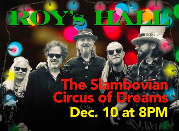 Roy's Hall presents "A Very Slambovian Christmas"