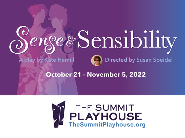 The Summit Playhouse presents "Sense & Sensibility"