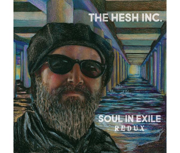 The Hesh Inc. Releases "Soul In Exile Redux"