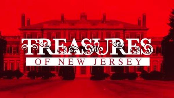 NJ PBS Announces Two New &#34;Treasures of New Jersey&#34; Episodes To Air In May and June