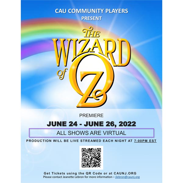 The CAU Community Players presents &#34;The Wizard of Oz&#34;