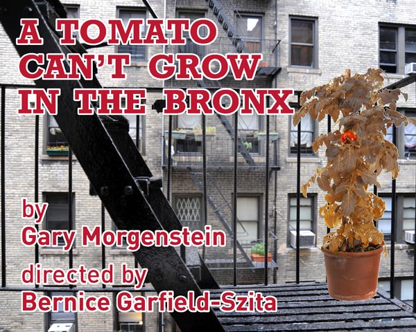 "A Tomato Can't Grow in the Bronx" Goes From Freehold To NY
