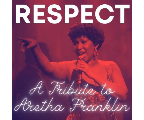 Cape May Stage presents RESPECT: A Tribute to Aretha Franklin