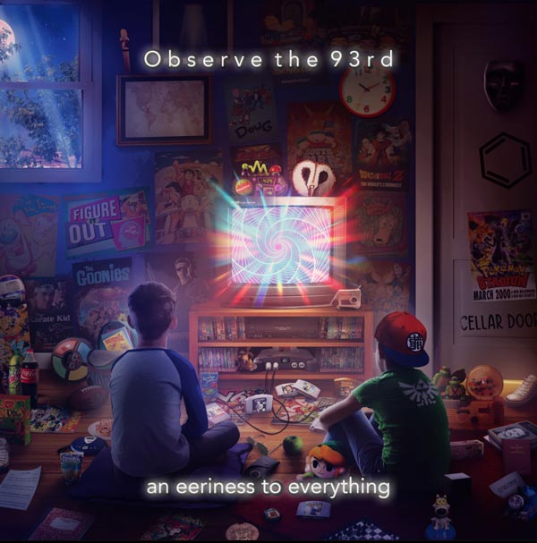 Observe the 93rd releases &#34;an eeriness to everything&#34;