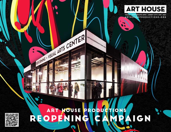 Art House Productions Launches $500k Reopening Campaign to Support New Performing and Visual Arts Center in Jersey City