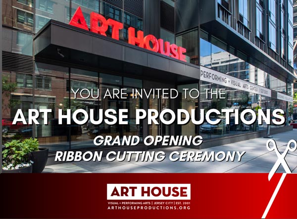 Art House Productions to Hold Grand Opening Ribbon Cutting Ceremony on July 13th