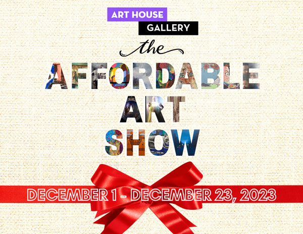 Art House Gallery presents 6th Edition of the Affordable Art Show