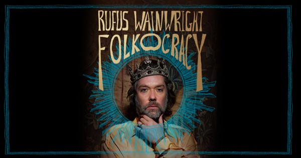 Count Basie Center for the Arts presents Rufus Wainwright
