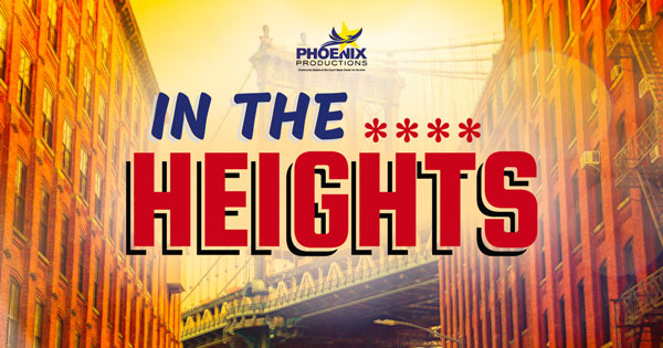 Phoenix Productions presents &#34;In The Heights&#34;