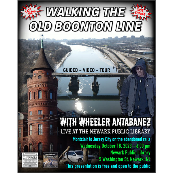 "Walking the Old Boonton Line" live at the Newark Public Library With Wheeler Antabanez