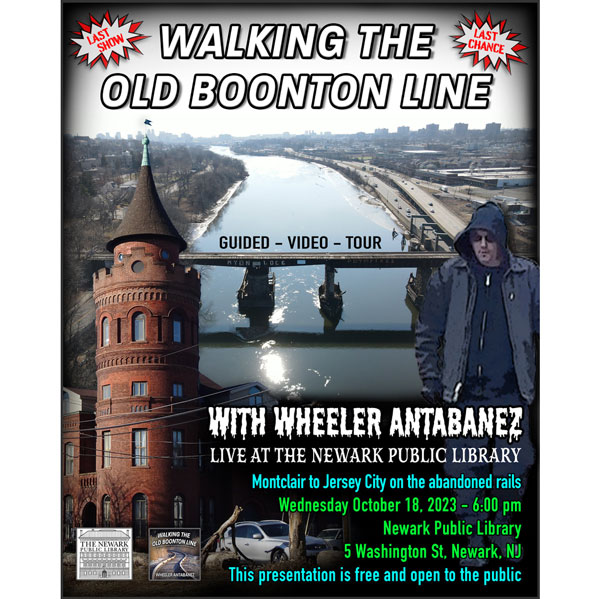 &#34;Walking the Old Boonton Line&#34; live at the Newark Public Library With Wheeler Antabanez