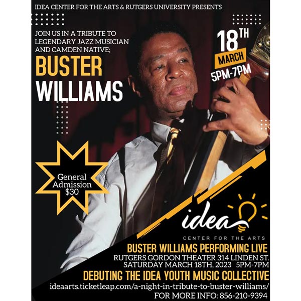 Buster Williams, Camden Native and International Jazz Musician to be Honored by IDEA Center for the Arts and Rutgers University