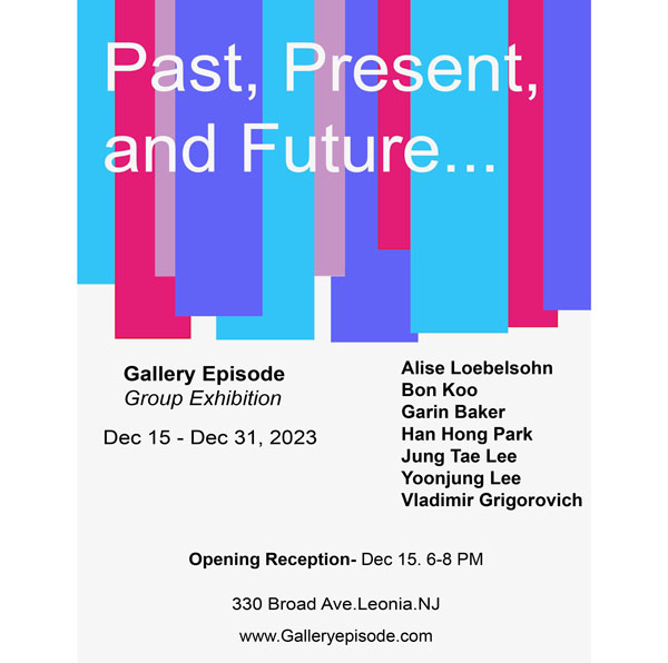 Gallery Episode presents &#34;Past, Present and Future&#34;