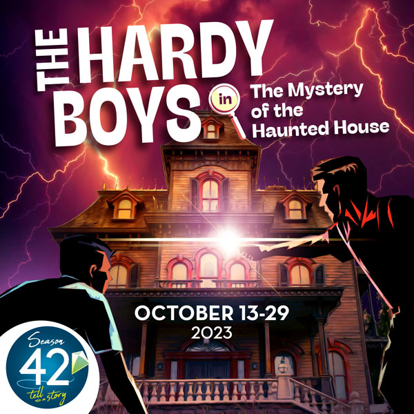 The Hardy Boys Kicks Off The Growing Stage's 42nd Season