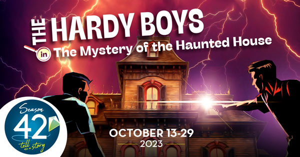 The Hardy Boys Kicks Off The Growing Stage's 42nd Season