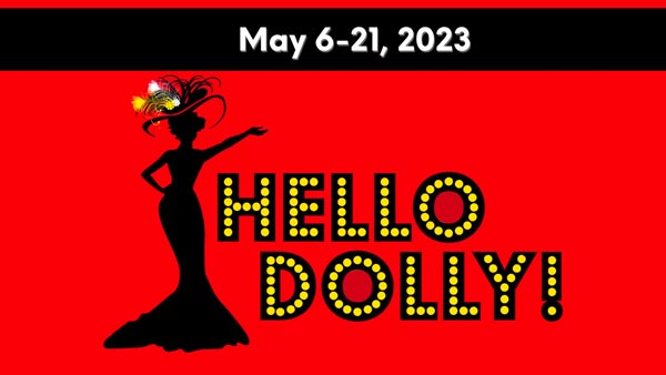 Algonquin Arts Theatre Announces Cast and Creative Team for &#34;Hello Dolly!&#34;