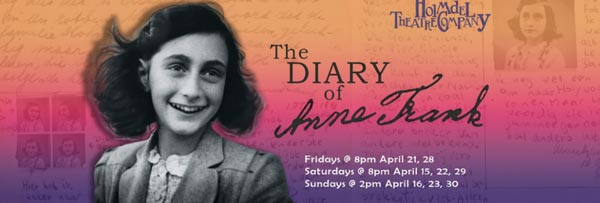 The Holmdel Theatre Company presents "The Diary of Anne Frank"