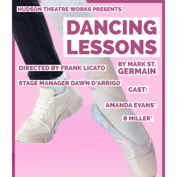 Hudson Theatre Works presents a Workshop of &#34;Dancing Lessons&#34; by Mark St. Germain