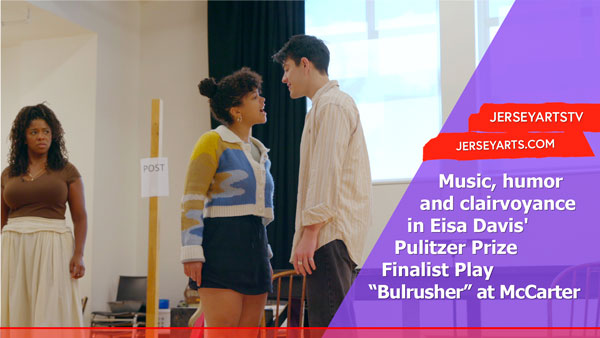 Pulitzer Prize Finalist Play &#34;Bulrusher&#34; Hits the Stage at McCarter Theatre
