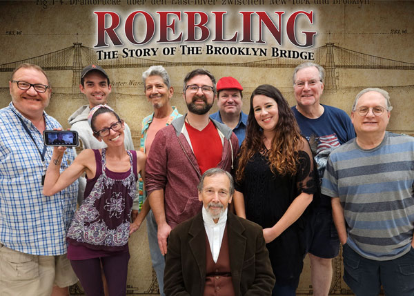 &#34;ROEBLING: The Story of the Brooklyn Bridge&#34; Comes to Kelsey Theatre