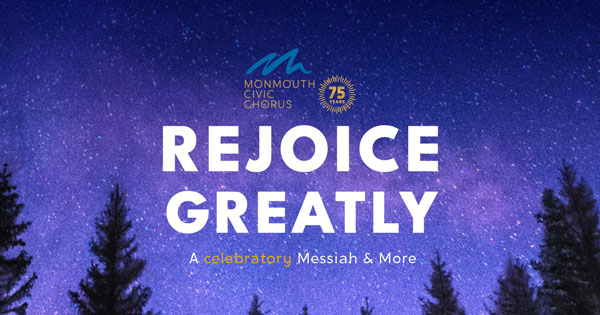 Monmouth Civic Chorus Presents &#34;Rejoice Greatly&#34;