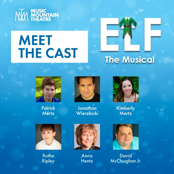 Music Mountain Theatre presents &#34;Elf, the Musical&#34;