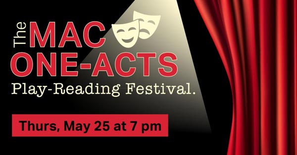 Middletown Arts Center Presents 4th MAC ONE-ACTS Play Reading Festival