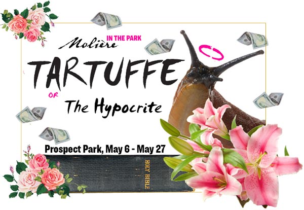 Molière in the Park to Present English Language World Premiere of Molière's "Tartuffe Or The Hypocrite"