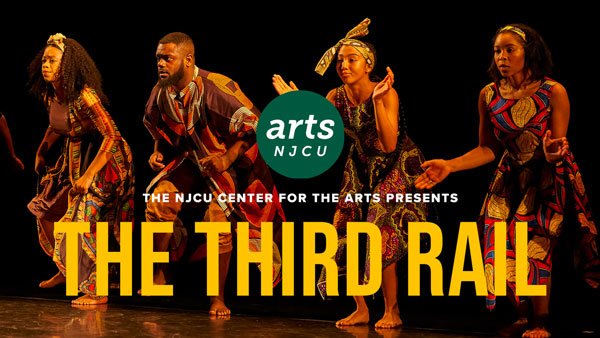 NJCU Center for the Arts presents &#34;The Third Rail&#34;