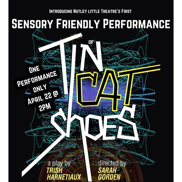 Nutley Little Theatre presents a Sensory Friendly Performance of &#34;Tin Cat Shoes&#34;