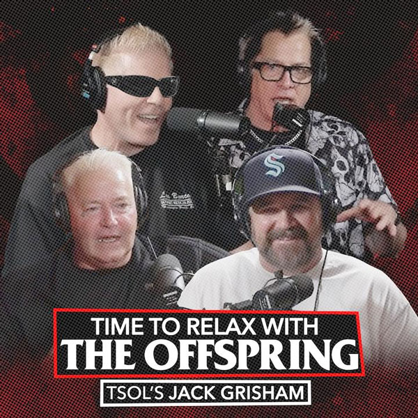 "Time to Relax with The Offspring" features Jack Grisham on Latest Episode