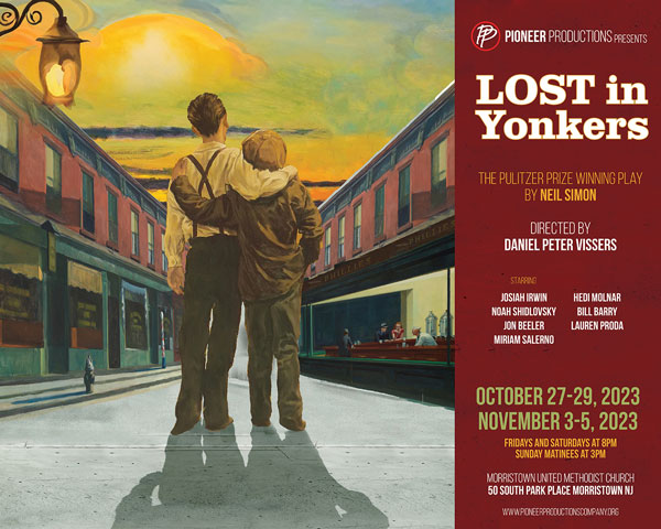 Pioneer Productions presents &#34;Lost In Yonkers&#34; by Neil Simon