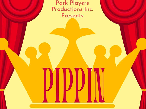 Park Players Productions, Inc. Presents "Pippin"