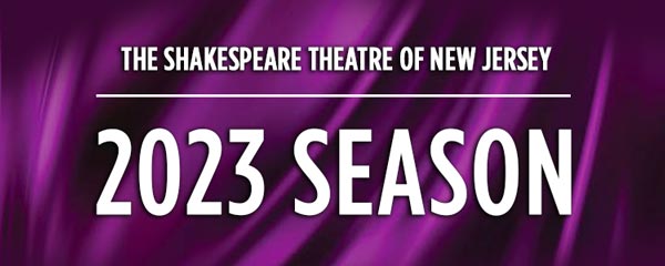 Shakespeare Theatre of New Jersey Announces 2023 Season