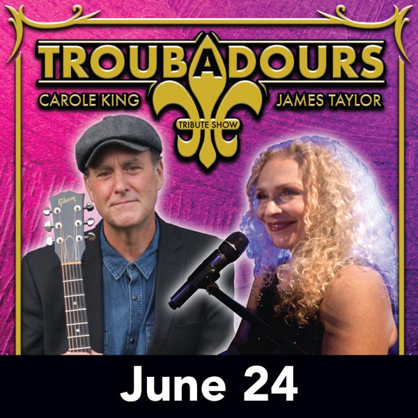 The Sieminski Theater presents Troubadours: A Carole King & James Taylor Tribute