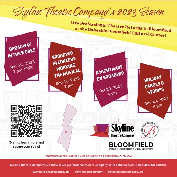 Skyline Theatre Company to Present 2023 Season at the Oakeside Bloomfield Cultural Center in Partnership with the Township of Bloomfield