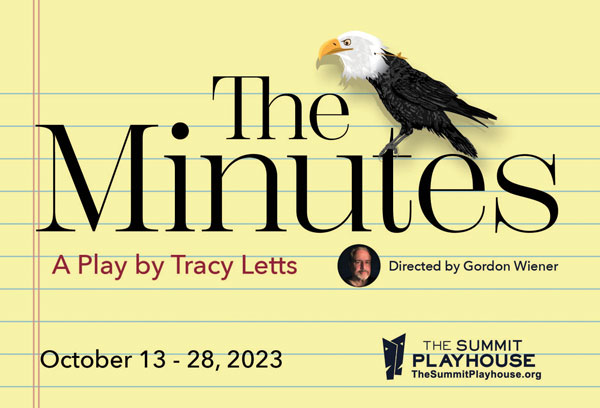 The Summit Playhouse presents &#34;The Minutes&#34;