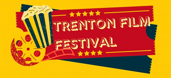 2023 Trenton Film Festival to take place June 9-11