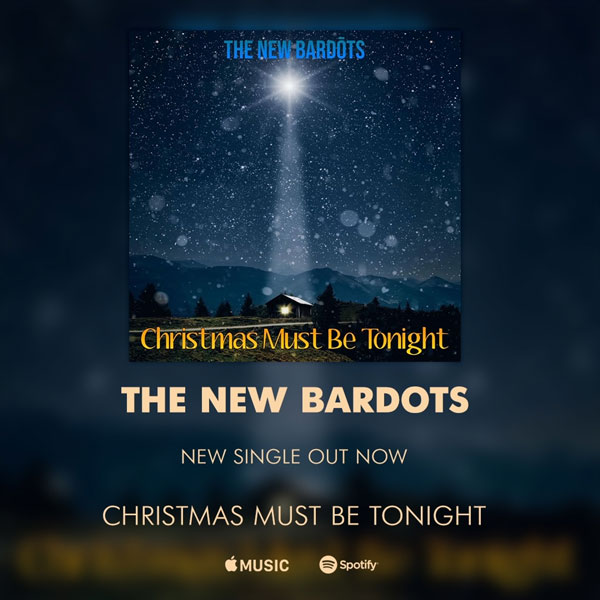 Makin Waves Song of the Week: &#34;Christmas Must Be Tonight&#34; by The New Bardots