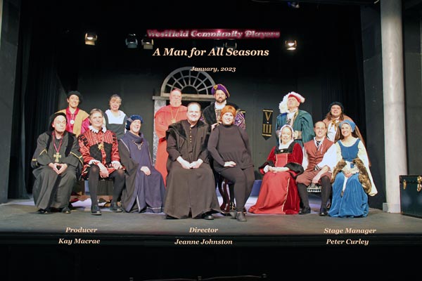"A Man For All Seasons" Closes Run at Westfield Community Players This Weekend
