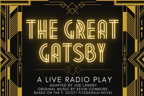 West Hudson Arts & Theater Company (WHATCo) to Hold Auditions for &#34;The Great Gatsby: A Live Radio Play&#34;